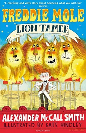 Freddie Mole, Lion Tamer - Alexander McCall Smith [KSIĄŻKA]