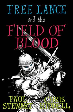 Free Lance and the Field of Blood - Chris Stewart, Paul, Riddell [KSIĄŻKA]