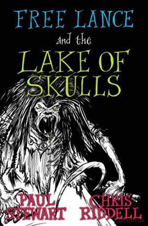 Free Lance and the Lake of Skulls - Paul Stewart [KSIĄŻKA]