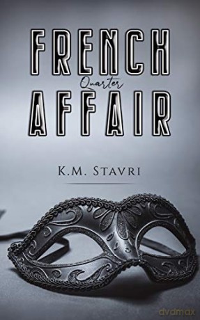 French Quarter Affair - K.M. Stavri [KSIĄŻKA]