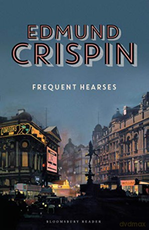 Frequent Hearses (The Gervase Fen Mysteries) - Edmund Crispin [KSIĄŻKA]