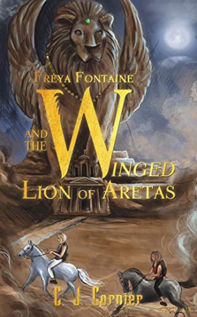 Freya Fontaine and the Winged Lion of Aretas - C. J. Cornier [KSIĄŻKA]