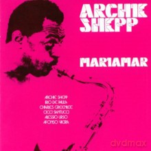 Archie Shepp Sextet: Mariamar [CD]
