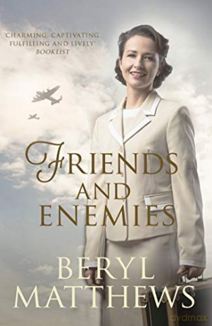 Friends and Enemies: Wartime love and loss from the beloved storyteller - Beryl Matthews [KSIĄŻKA]