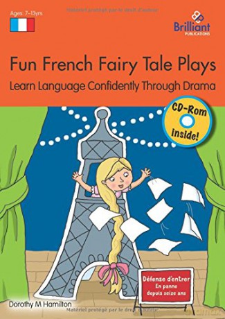 Fun French Fairy Tale Plays: Learn Language Confidently Through Drama (playscripts with recordings): Play scripts with helpful recordings - Dorothy M Hamilton [KSIĄŻKA]