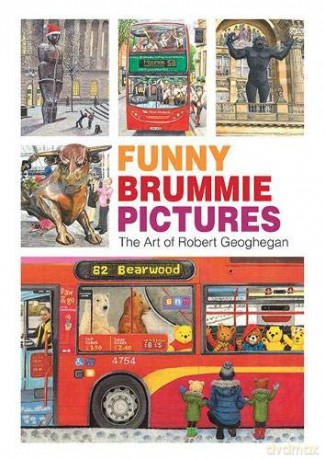 Funny Brummie Pictures: The Art of Robert Geoghegan - Robert Geoghegan [KSIĄŻKA]