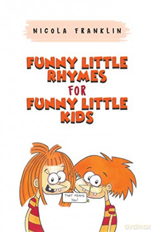 Funny Little Rhymes for Funny Little Kids - Nicola Franklin [KSIĄŻKA]