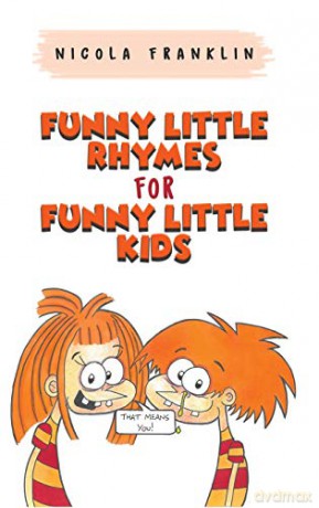 Funny Little Rhymes for Funny Little Kids - Nicola Franklin [KSIĄŻKA]