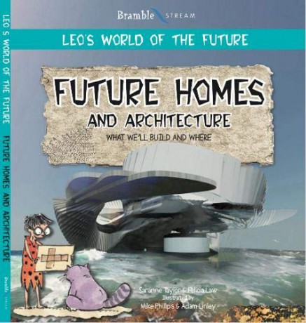 Future Homes and Architecture (Leo's World of the Future) - Felicia Law [KSIĄŻKA]