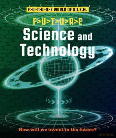 Future STEM: Science and Technology - Gerry Bailey [KSIĄŻKA]