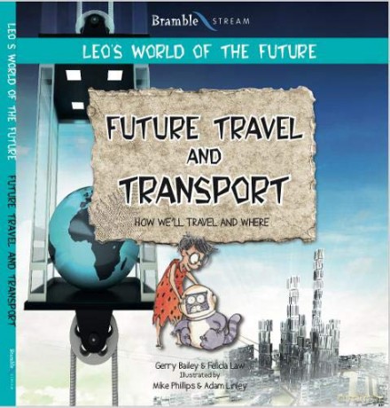 Future Transport (Leo's World of the Future) - Felicia Law [KSIĄŻKA]