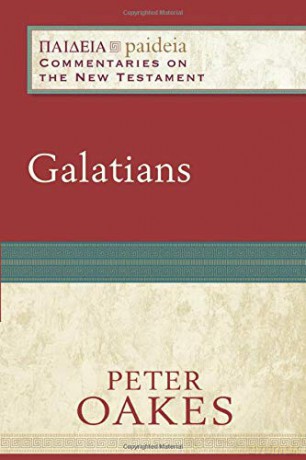 Galatians (Paideia: Commentaries on the New Testament) - Peter Oakes [KSIĄŻKA]
