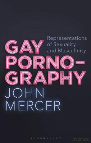 Gay Pornography (Library of Gender and Popular Culture) - John Mercer [KSIĄŻKA]