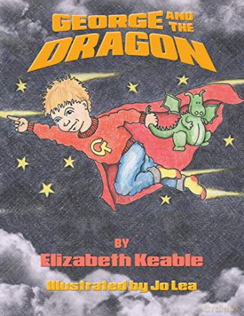 George and the Dragon - Elizabeth Keable [KSIĄŻKA]