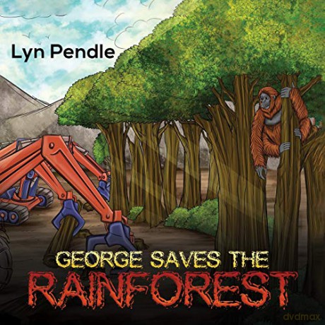 George Saves the Rainforest - Lyn Pendle [KSIĄŻKA]