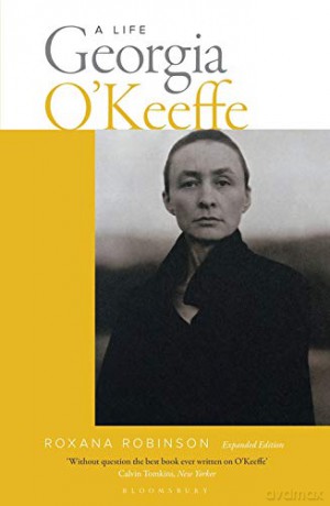 Georgia O'Keeffe: A Life (new edition) - Roxana Robinson [KSIĄŻKA]