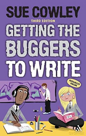 Getting the Buggers to Write - Sue Cowley [KSIĄŻKA]