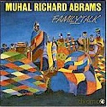 Muhal Richard Abrams: Family Talk [CD]