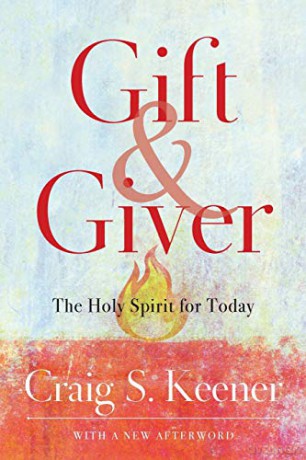 Gift and Giver: The Holy Spirit for Today - Keener [KSIĄŻKA]