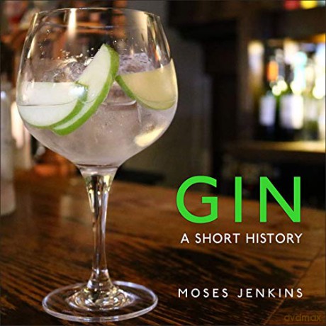 Gin: A Short History - Dr Moses Jenkins [KSIĄŻKA]