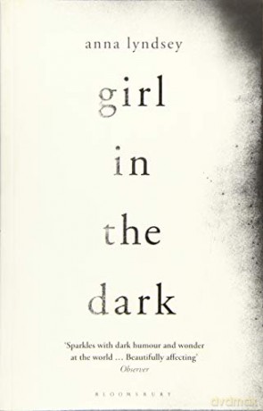 Girl in the Dark - Anna Lyndsey [KSIĄŻKA]