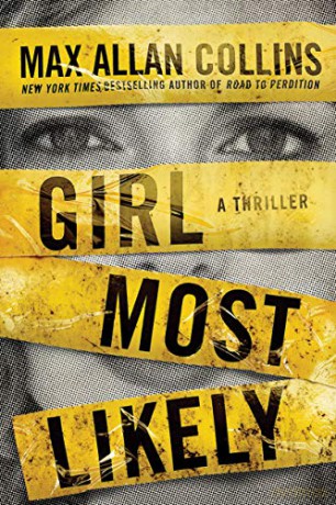 Girl Most Likely: A Thriller: 1 (Krista Larson) - Max Allan Collins [KSIĄŻKA]
