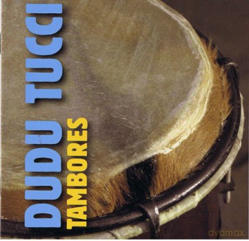 Dudu Tucci: Tambores [CD]