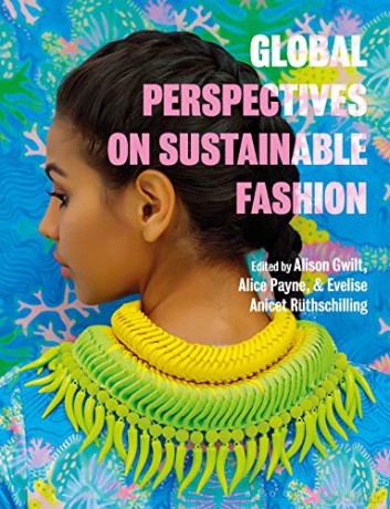 Global Perspectives on Sustainable Fashion - Alison Gwilt [KSIĄŻKA]
