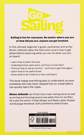 Go Sailing: The Complete Beginner's Guide to Getting Afloat - Simon Jollands [KSIĄŻKA]