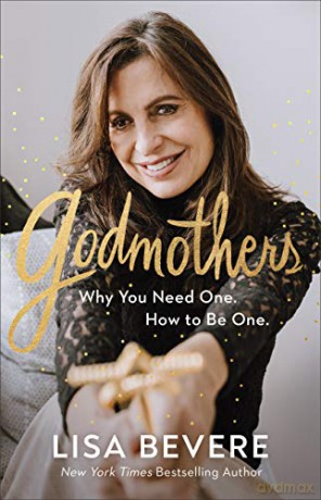 Godmothers: Why You Need One. How to Be One. - Lisa Bevere [KSIĄŻKA]