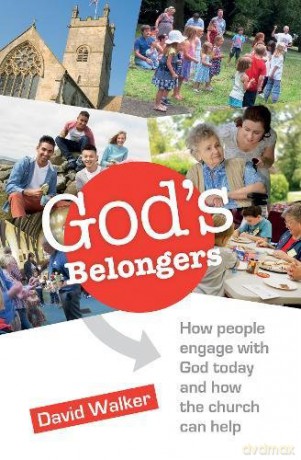 God's Belongers: How people engage with God today and how the church can help - David Walker [KSIĄŻKA]