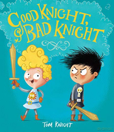 Good Knight, Bad Knight - Tom Knight [KSIĄŻKA]