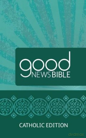Good News Bible (GNB) Catholic Edition Bible 2017 [KSIĄŻKA]