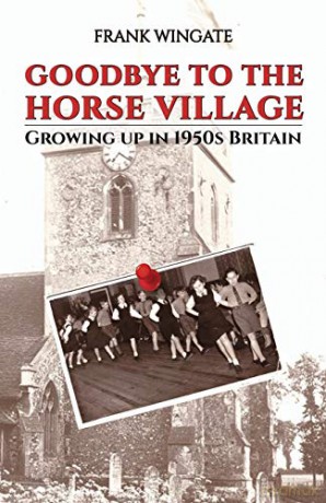 Goodbye to the Horse Village - Frank Wingate [KSIĄŻKA]