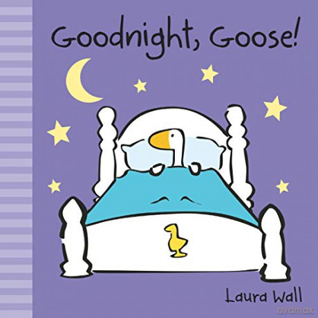 Goodnight, Goose (Little Goose) (Little Goose by Laura Wall) - Laura Wall [KSIĄŻKA]