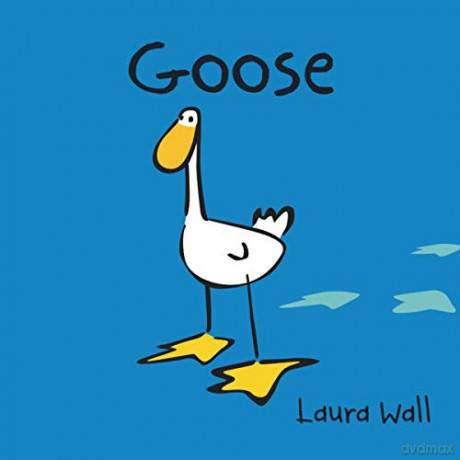 Goose (Goose by Laura Wall) - Laura Wall [KSIĄŻKA]