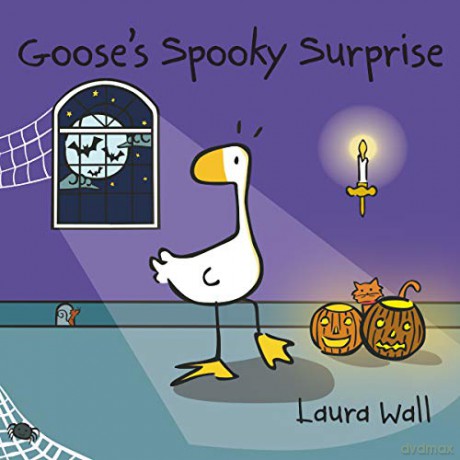 Goose's Spooky Surprise (Goose by Laura Wall) - Laura Wall [KSIĄŻKA]