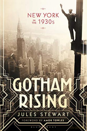 Gotham Rising: New York in the 1930s - Jules Stewart [KSIĄŻKA]