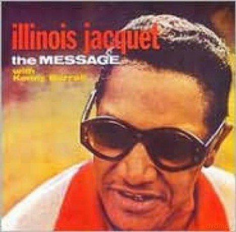 Illinois Jacquet Project: Message [CD]