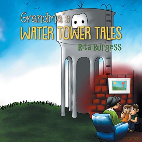 Grandma's Water Tower Tales - Rita Burgess [KSIĄŻKA]