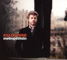 Kyle Eastwood: Metropolitan [CD]