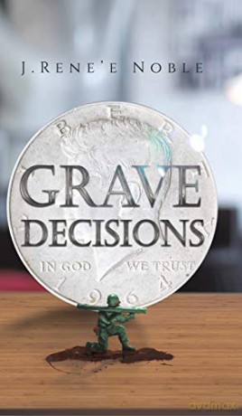 Grave Decisions - J. Rene'e Noble [KSIĄŻKA]