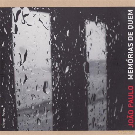 Joao Paulo: Memórias de Quem [CD]