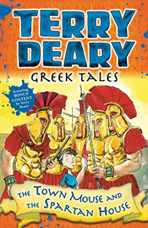 Greek Tales: The Town Mouse and the Spartan House - Terry Deary [KSIĄŻKA]