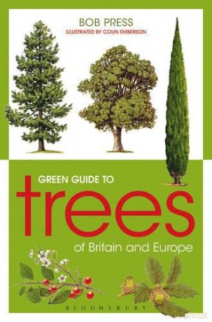Green Guide to Trees Of Britain And Europe (Green Guides) - Bob Press [KSIĄŻKA]