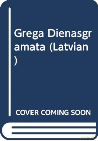 Grega Dienasgramata (Latvian) - Jeff Kinney [KSIĄŻKA]