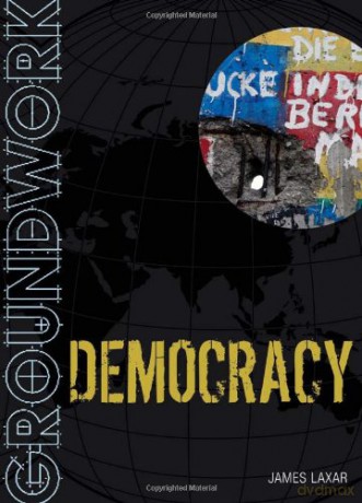 Groundwork Democracy - James Laxar [KSIĄŻKA]