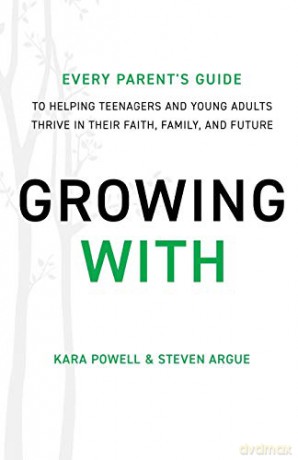 Growing With - Kara Powell, Steven Argue [KSIĄŻKA]