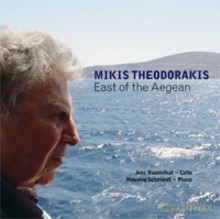 Jens Naumilkat, Henning Schmiedt: Mikis Theodorakis: East of the Aegean [CD]