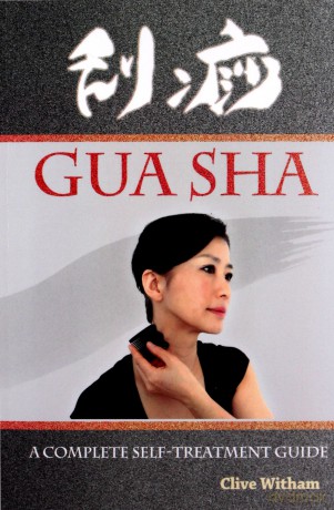 Gua Sha: A Complete Self-treatment Guide - Clive Witham [KSIĄŻKA]